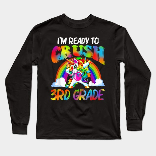I'm Ready To Crush 3rd Grade Unicorn Back To School Long Sleeve T-Shirt by Sky full of art